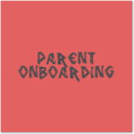 Parent Onboarding