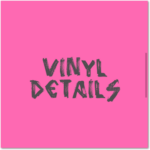 Vinyl Details Vinyl Details
